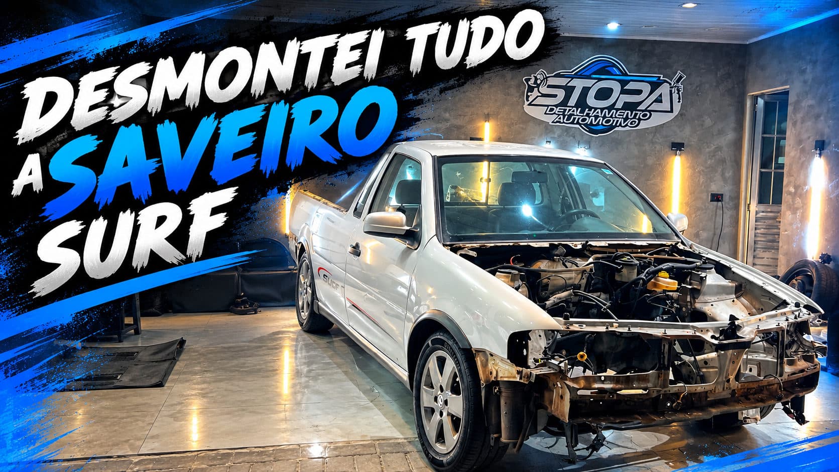 DESMONTEI TUDO A SAVEIRO SURF