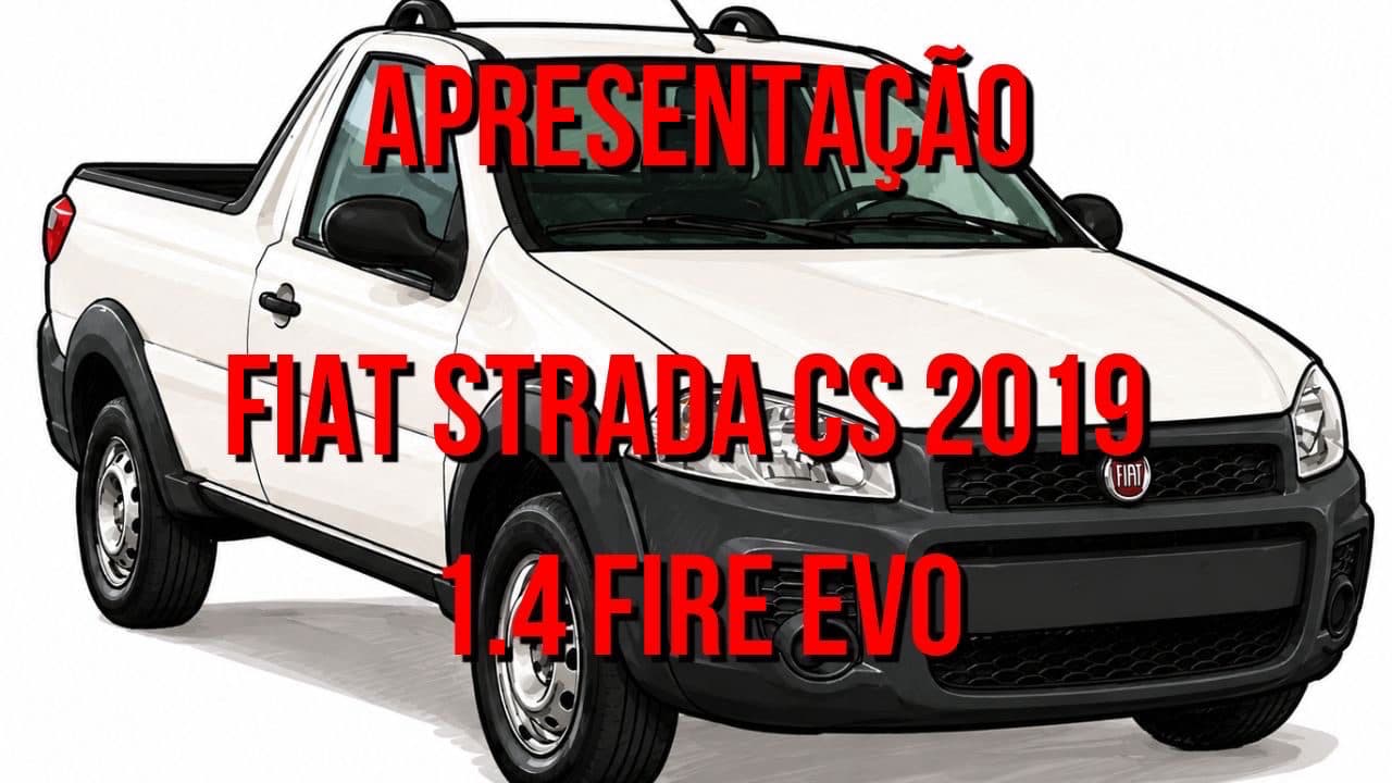 APRESENTAÇÃO STRADA CS 2019, O CARRO DA NOSSA GARAGEM! #EP.001