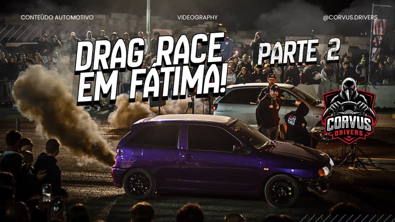 Aeródromo de Fátima - Drag Race  Pt.2  Corvus Drivers #11