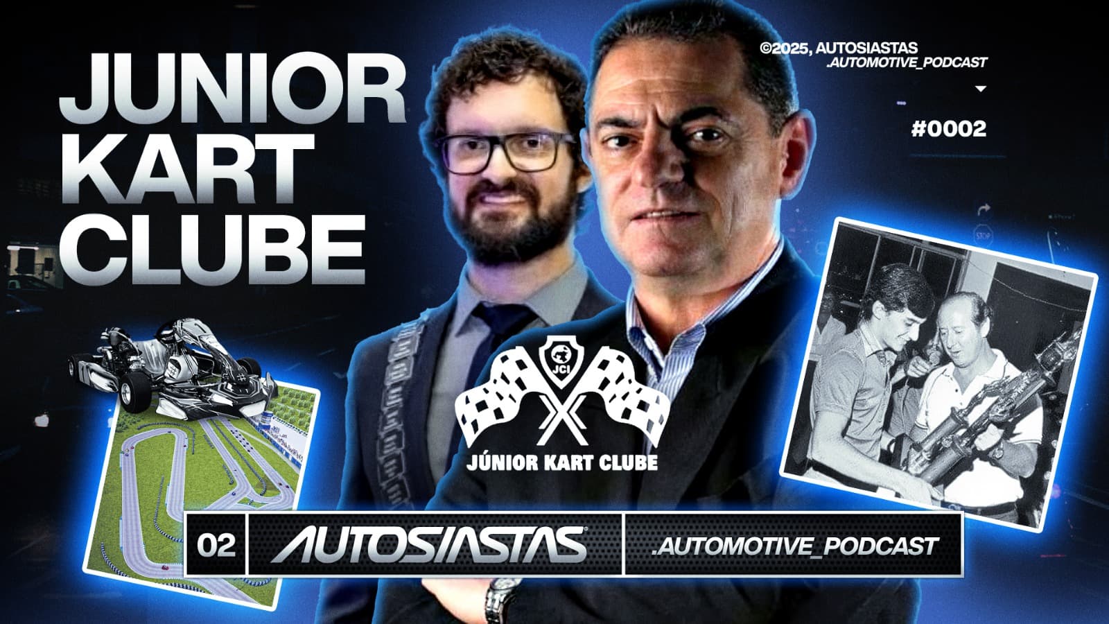AUTOSIASTAS PODCAST - JÚNIOR KART CLUBE #0002