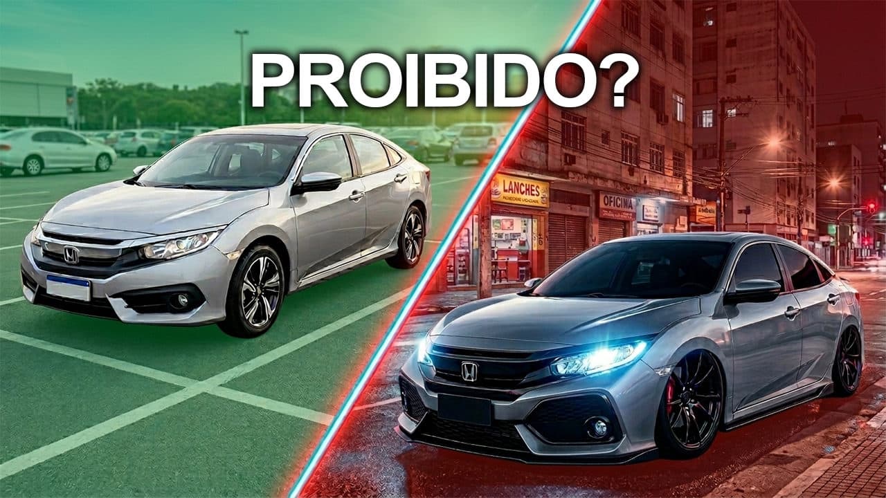 Modificações PROIBIDAS que o Brasileiro Não Sabe