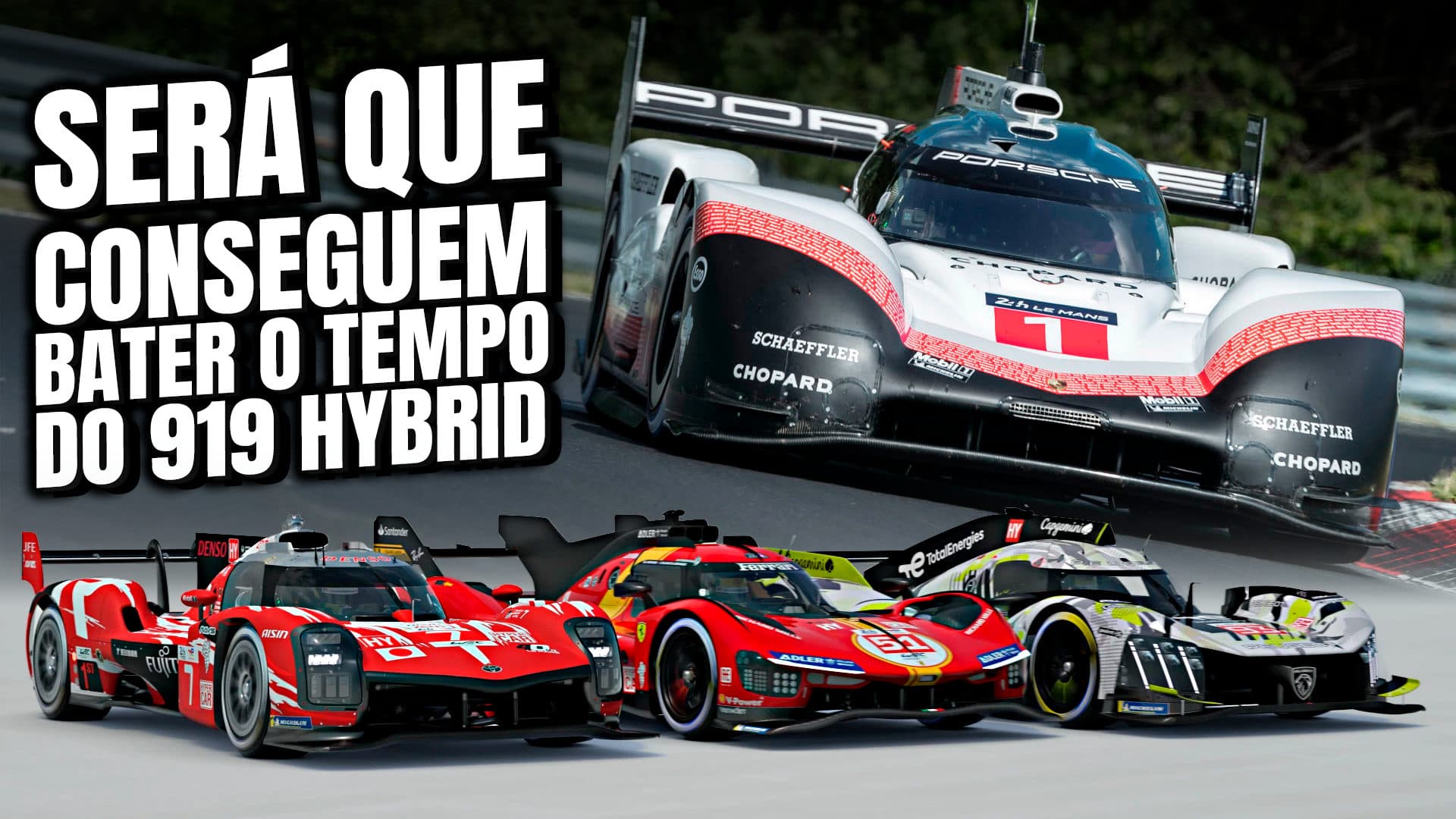 Será que os Hypercars são capazes de bater o Recorde do 919 Hybrid Evo em Nurburgring?
